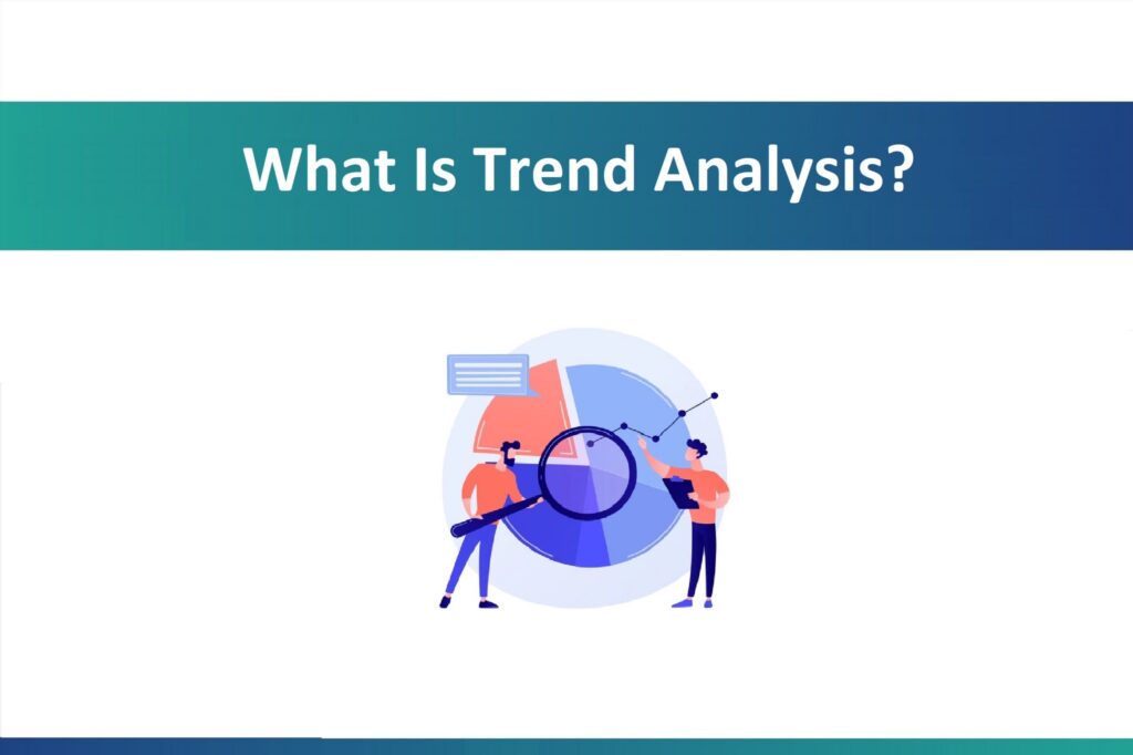 What is Trend Analysis