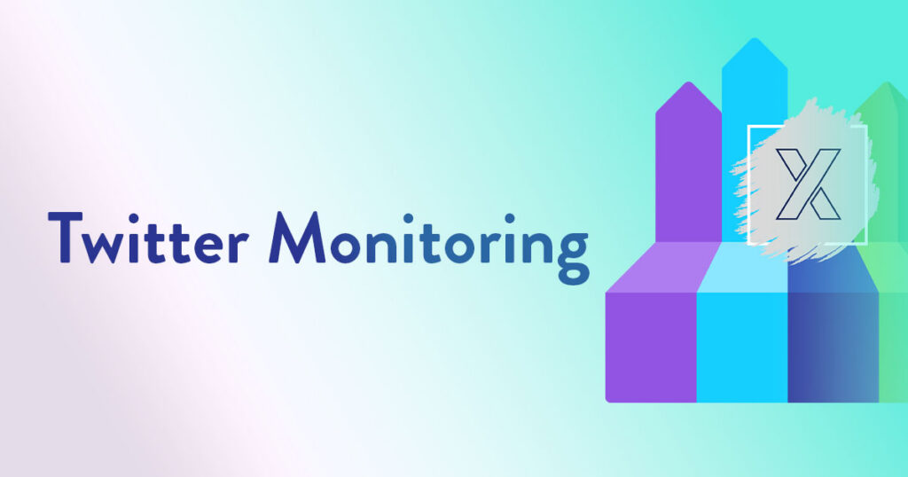 Twitter Monitoring Tools