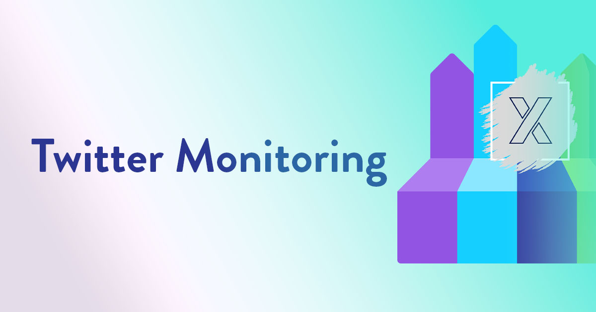 Twitter Monitoring Tools